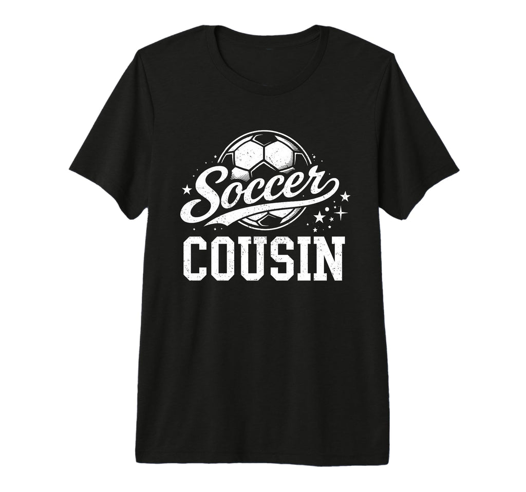 Soccer Cousin Family Matching Soccer T-Shirt - Trendy Graphic Unisex - T-Shirt, Sweatshirt, Hoodie
