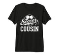 Soccer Cousin Family Matching Soccer T-Shirt - Trendy Graphic Unisex - T-Shirt, Sweatshirt, Hoodie