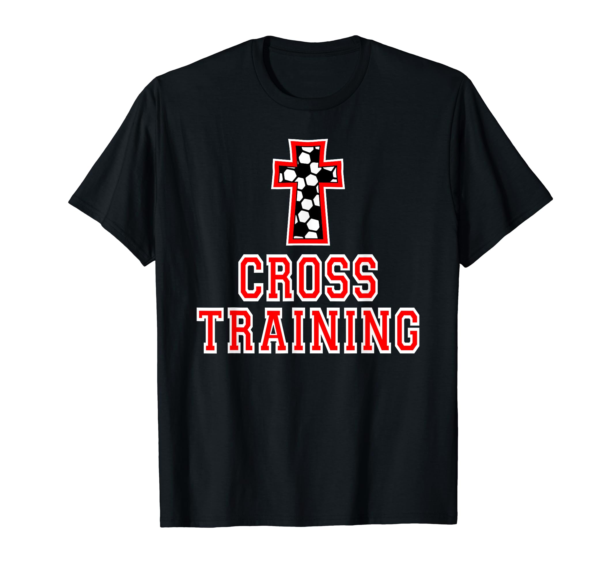 Soccer Ball Christian Cross Training T-Shirt - Aesthetic Graphic Unisex - T-Shirt, Sweatshirt, Hoodie