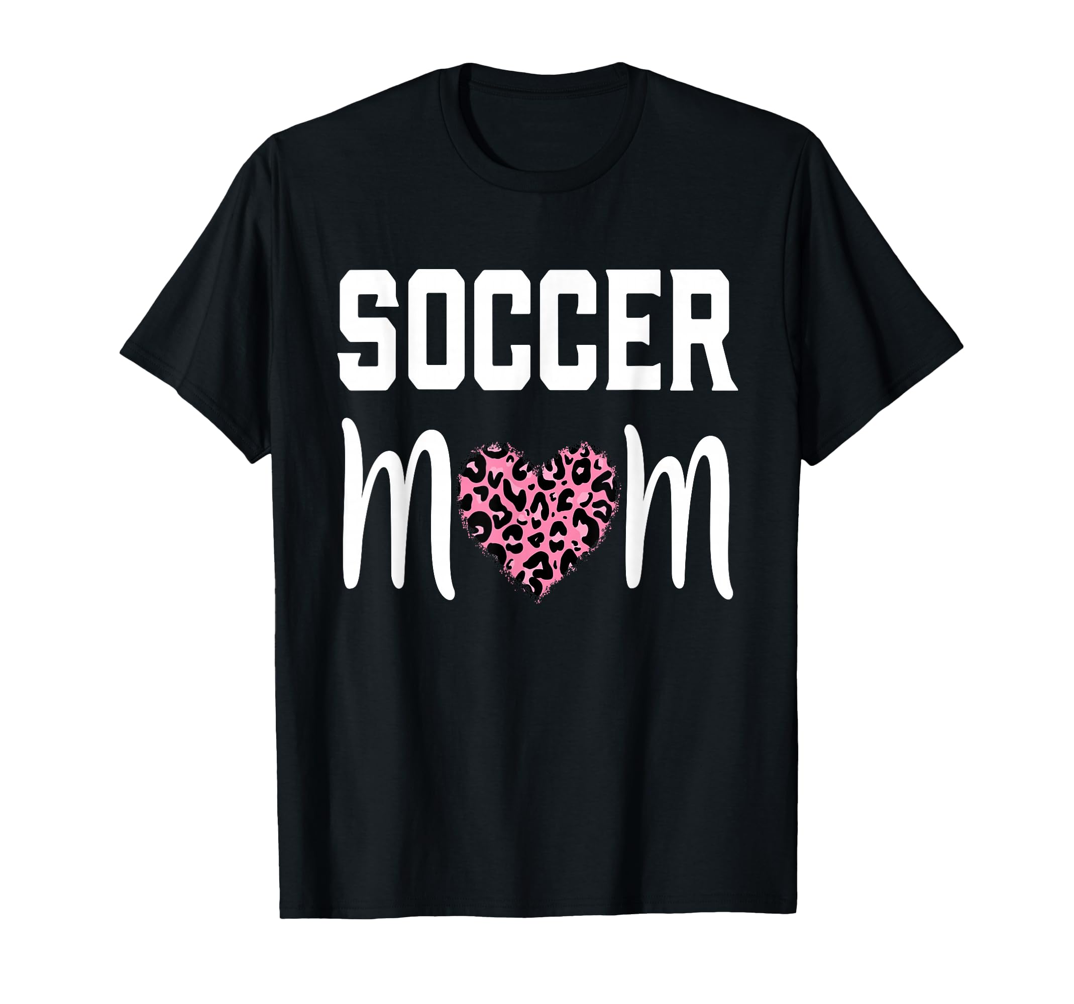 Soccer Mom Leopard Mother S Day T-Shirt - Trendy Graphic Unisex - T-Shirt, Sweatshirt, Hoodie