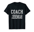 Coach Jeremiah Custom Football T-Shirt - Casual Everyday Wear Men Women - T-Shirt, Sweatshirt, Hoodie