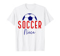 Soccer Niece Soccer Ball Support T-Shirt - Fun Novelty Design Unisex - T-Shirt, Sweatshirt, Hoodie