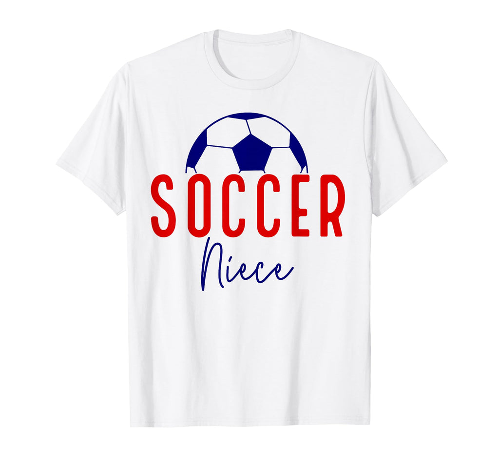 Soccer Niece Soccer Ball Support Soccer T-Shirt - Graphic Print Men Women - T-Shirt, Sweatshirt, Hoodie