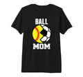 Ball Mom Funny Soccer Softball Player T-Shirt - Novelty Apparel Men Women - T-Shirt, Sweatshirt, Hoodie