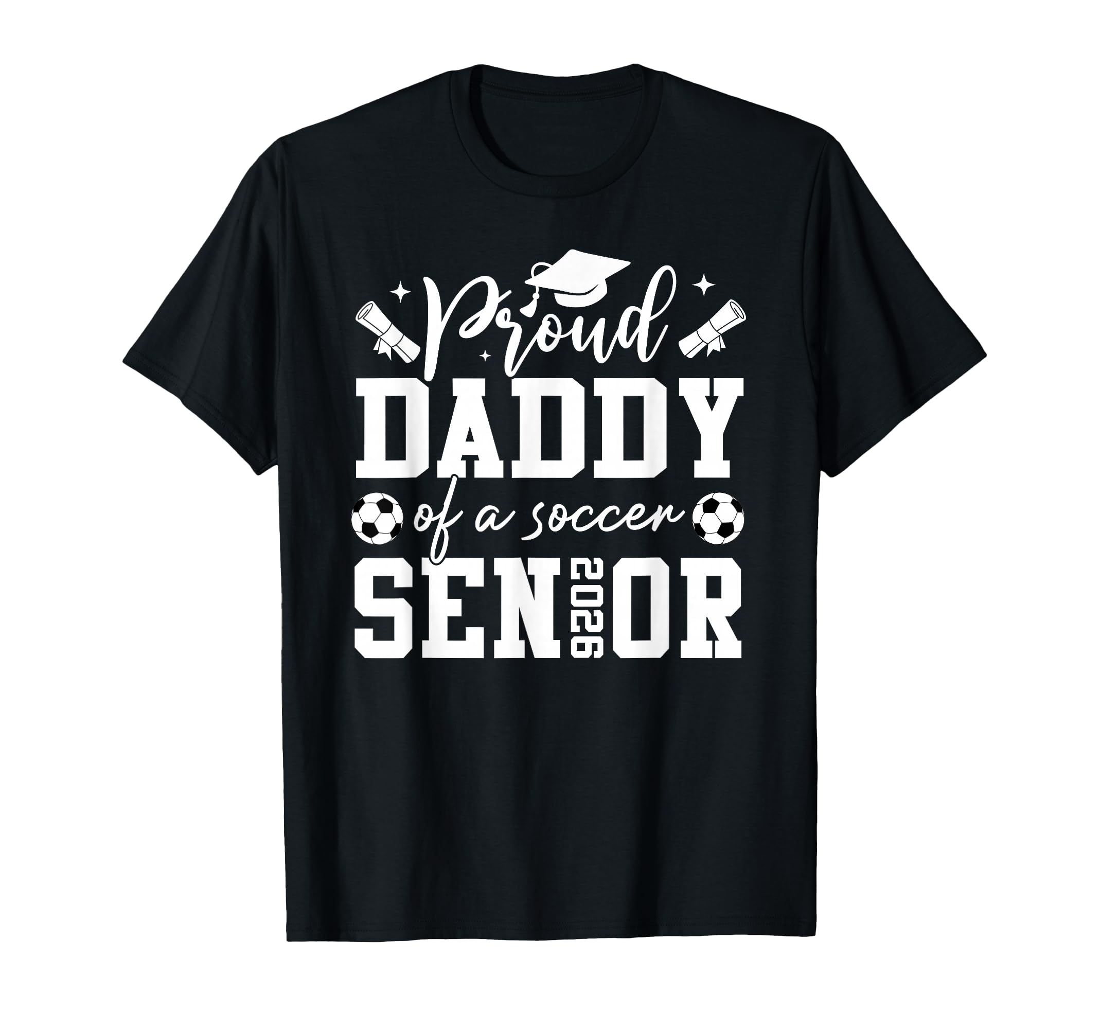 Proud Daddy Soccer 2026 Senior T-Shirt - Aesthetic Graphic for Adults - T-Shirt, Sweatshirt, Hoodie