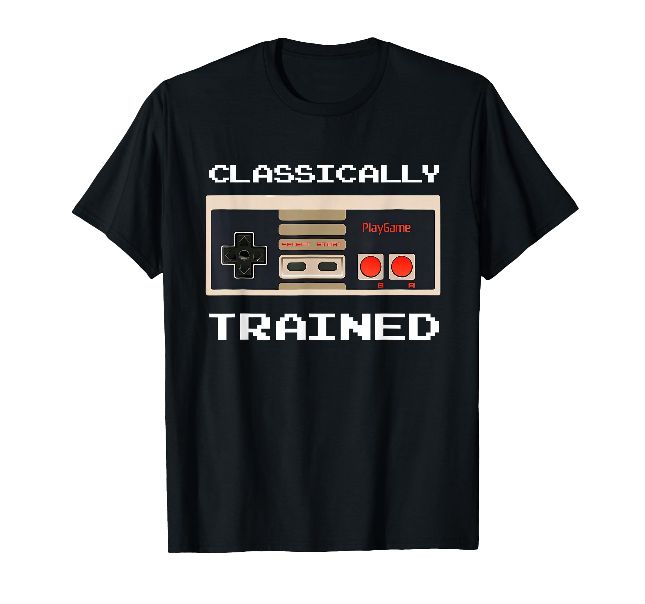 Classically Trained Arcade Gaming T-Shirt - Minimalist Print Unisex - T-Shirt, Sweatshirt, Hoodie