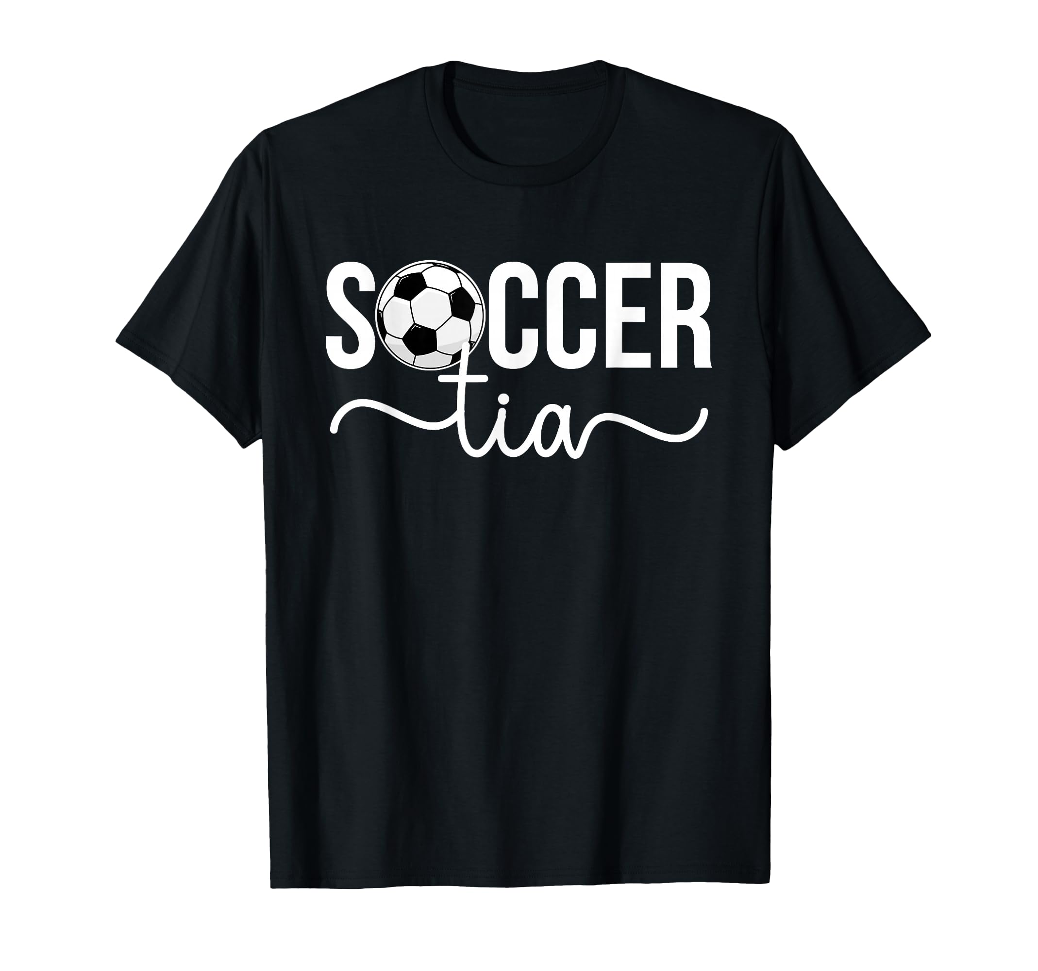 Soccer Tia Soccer Player Tia Soccer T-Shirt - Fun Novelty Design Unisex - T-Shirt, Sweatshirt, Hoodie