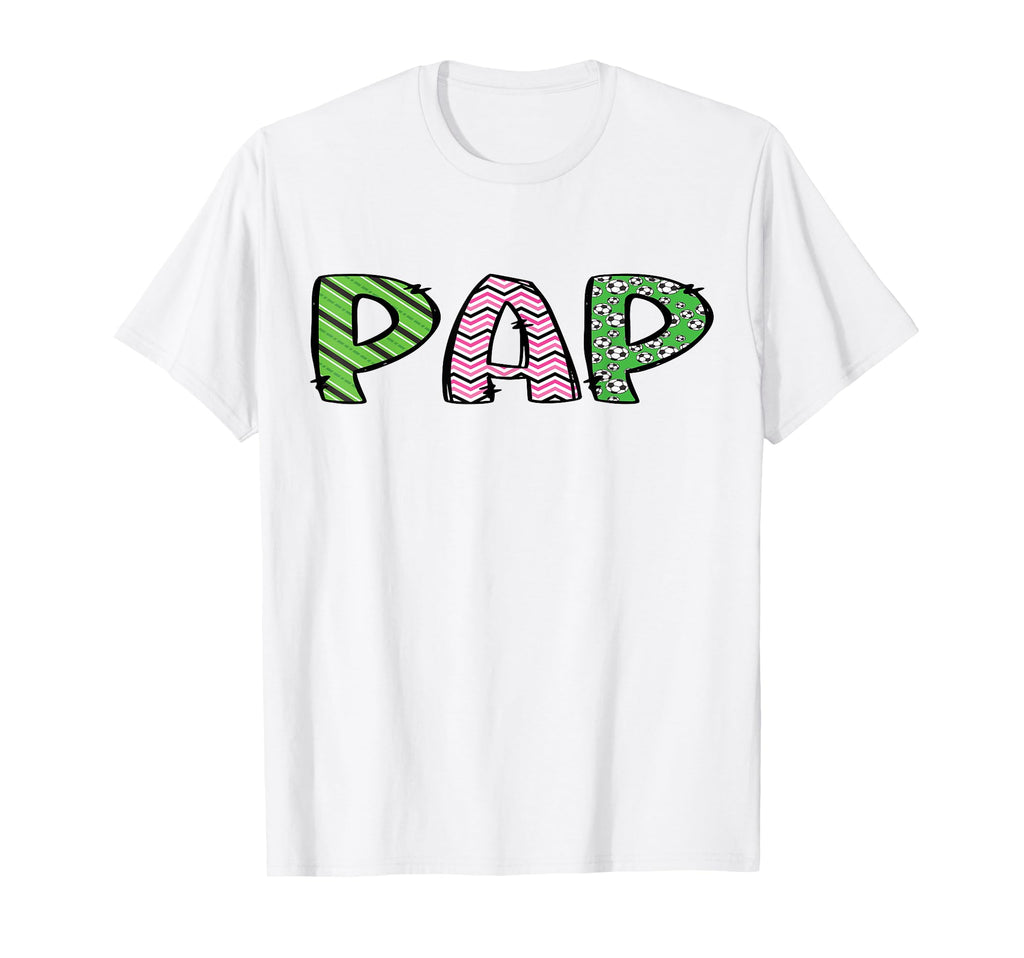 Soccer Pap Funny Soccer Birthday T-Shirt - Novelty Apparel for Adults - T-Shirt, Sweatshirt, Hoodie