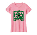 Soccer Mom Duty Proud Parent Support Sweatshirt - Trendy Graphic Men Women - T-Shirt, Sweatshirt, Hoodie