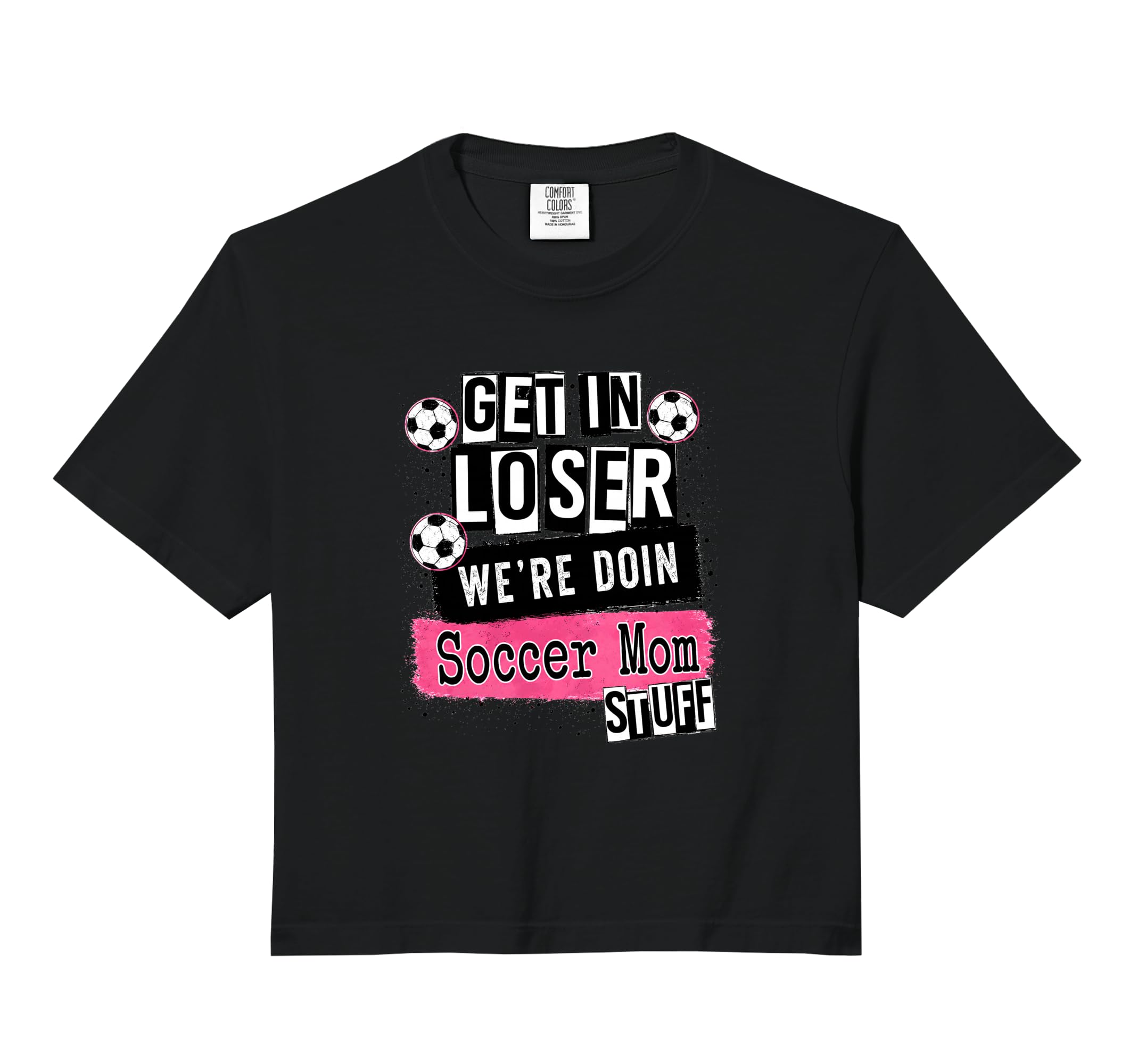 Soccer Mom Get Loser Were Doin Hoodie - Casual Everyday Wear for Adults - T-Shirt, Sweatshirt, Hoodie