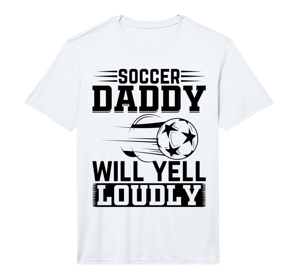 Mens Soccer Daddy Will Yell Loudly T-Shirt - Minimalist Print Men Women - T-Shirt, Sweatshirt, Hoodie