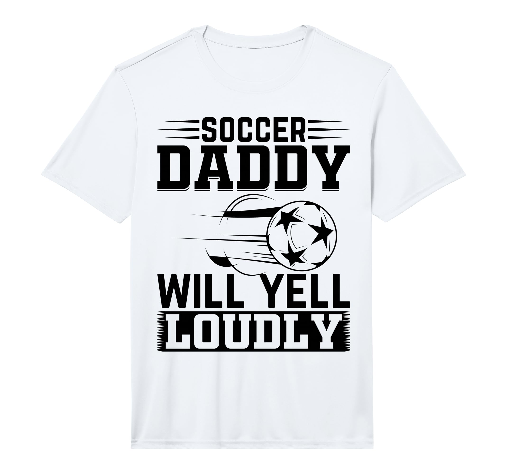 Mens Soccer Daddy Will Yell Loudly T-Shirt - Minimalist Print Men Women - T-Shirt, Sweatshirt, Hoodie