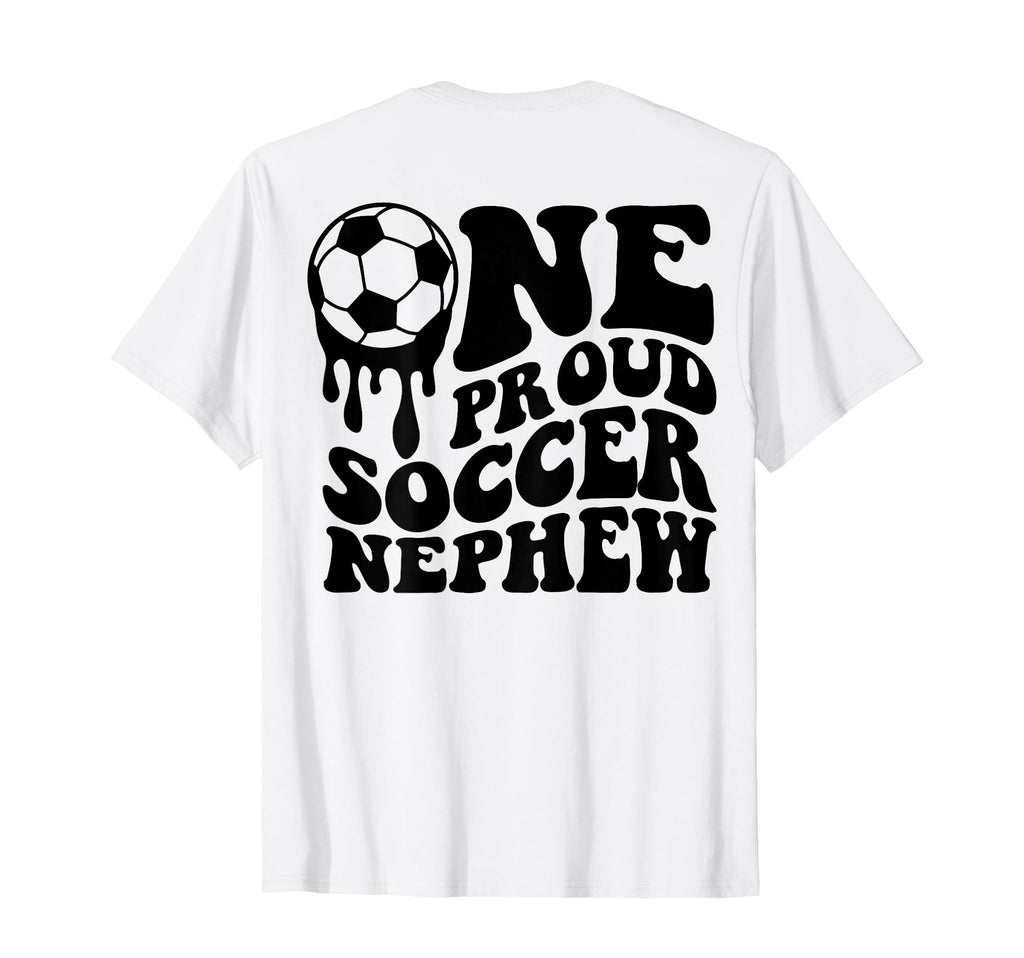 Proud Soccer Nephew Soccer Ball T-Shirt - Aesthetic Graphic for Adults - T-Shirt, Sweatshirt, Hoodie