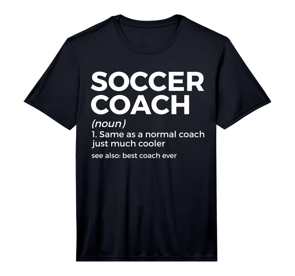 Funny Soccer Coach Definition Coaching T-Shirt - Unique Graphic for Adults - T-Shirt, Sweatshirt, Hoodie