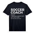 Funny Soccer Coach Definition T-Shirt - Minimalist Print for Adults - T-Shirt, Sweatshirt, Hoodie