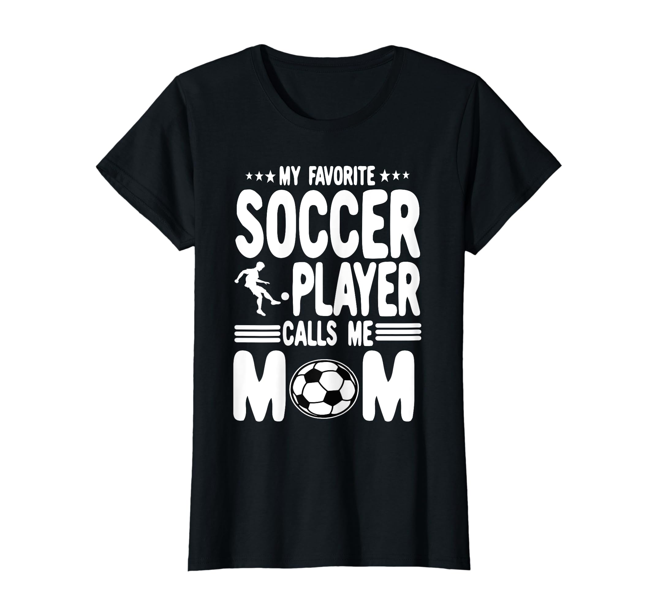 Funny My Favorite Soccer Player Calls Me T-Shirt - Trendy Graphic Unisex - T-Shirt, Sweatshirt, Hoodie