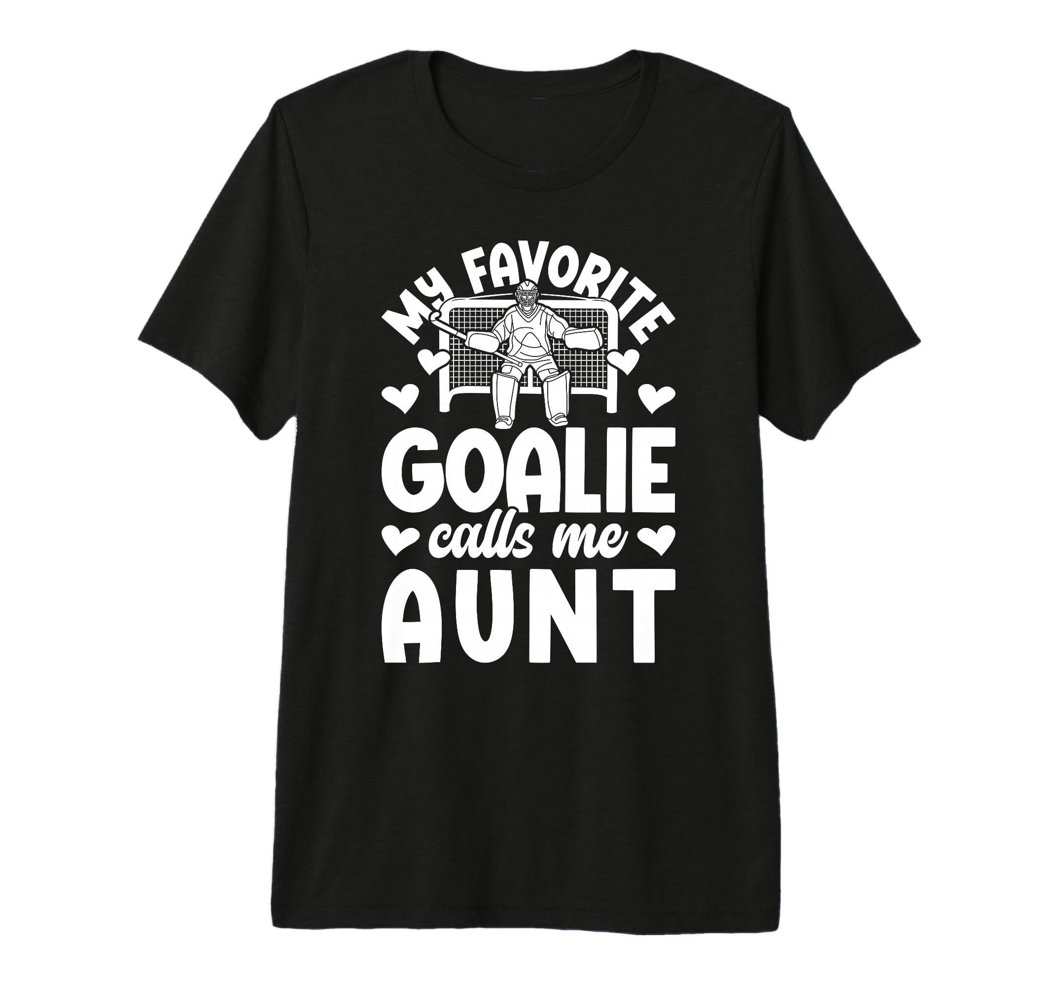 Proud Field Hockey Goalie Aunt Field T-Shirt - Graphic Print Men Women - T-Shirt, Sweatshirt, Hoodie
