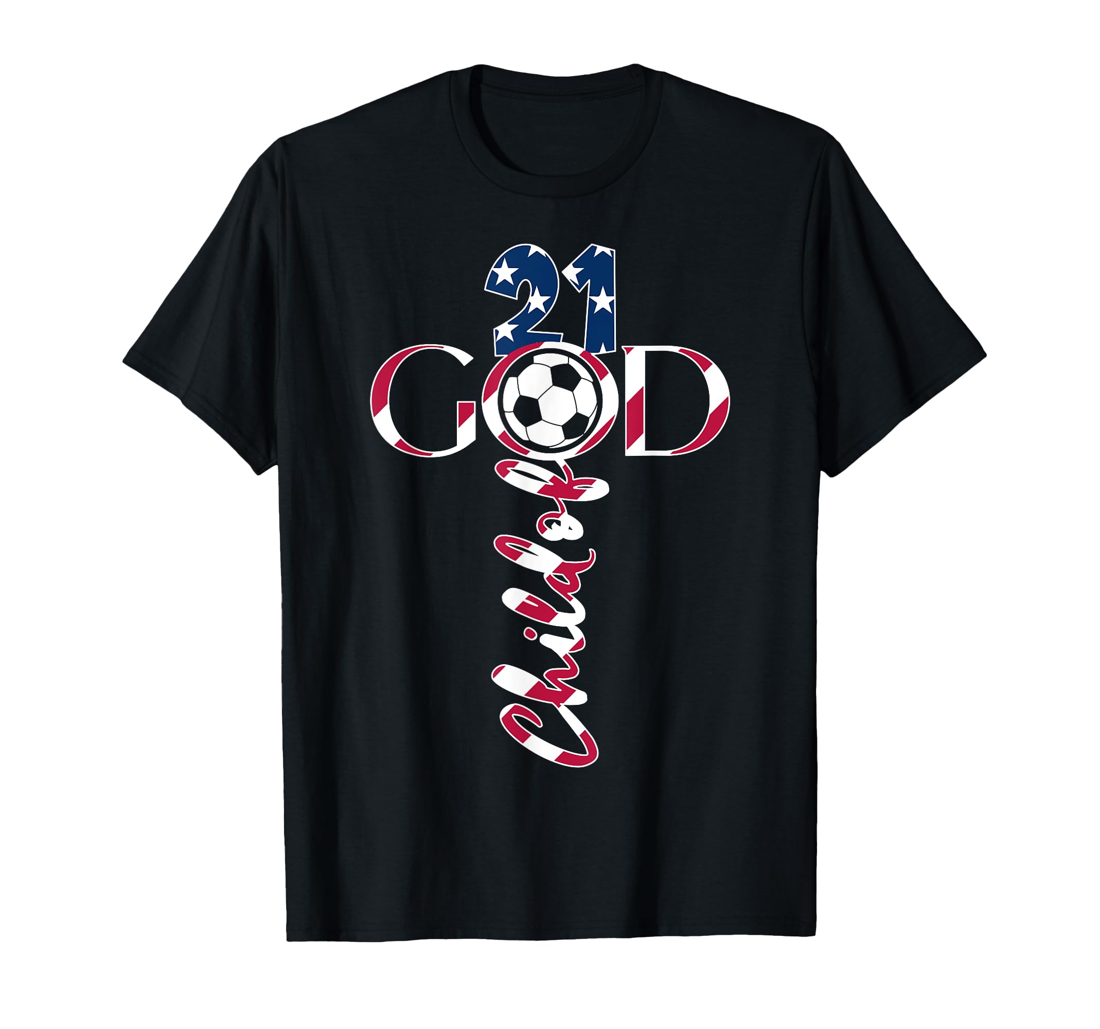 Jesus 21 Years Child God Soccer 21St T-Shirt - Graphic Print Unisex - T-Shirt, Sweatshirt, Hoodie