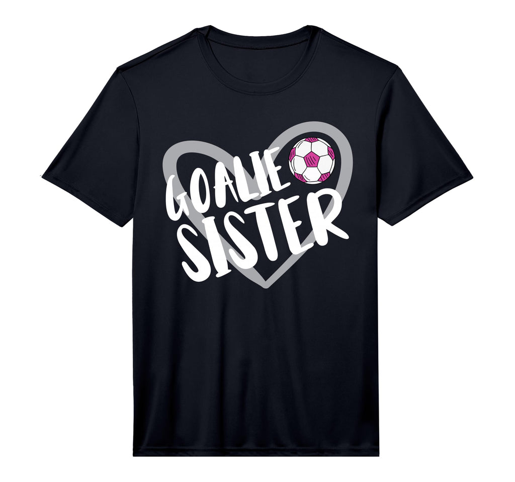 Soccer Goalie Sister Heart Performance T-Shirt - Aesthetic Graphic Unisex - T-Shirt, Sweatshirt, Hoodie