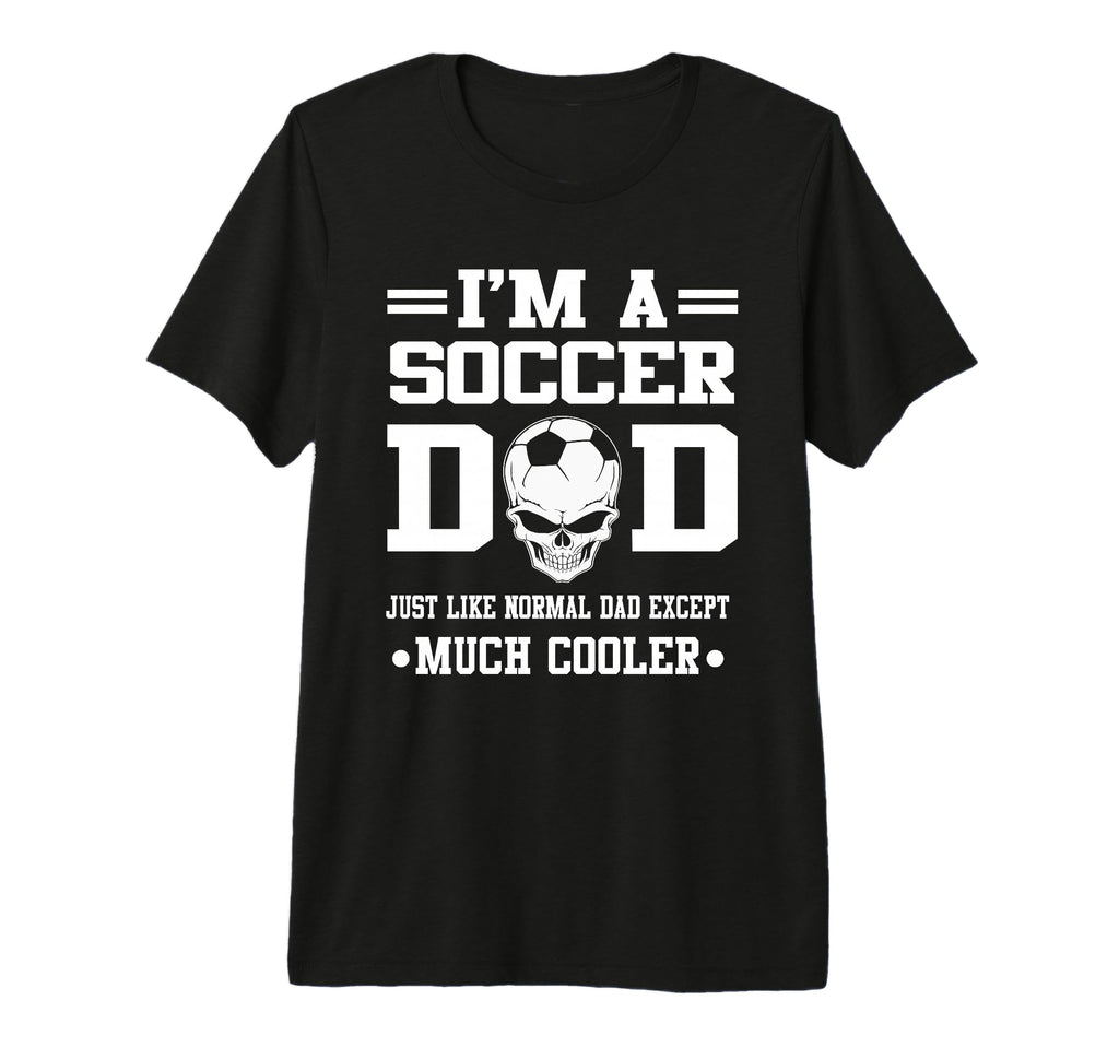 Im Soccer Dad Skull Softball Player T-Shirt - Streetwear Style Men Women - T-Shirt, Sweatshirt, Hoodie
