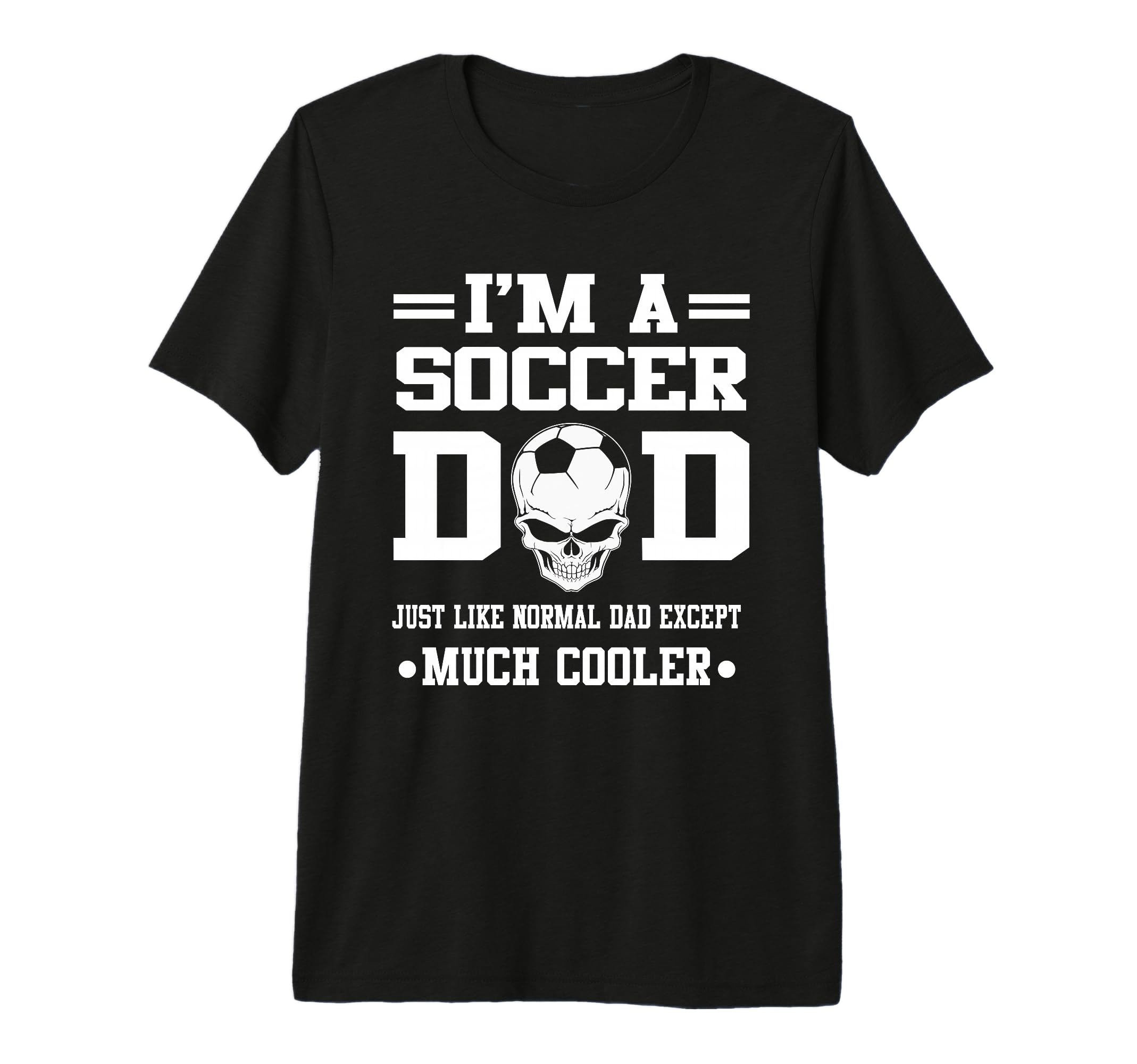 Im Soccer Dad Skull Softball Player T-Shirt - Streetwear Style Men Women - T-Shirt, Sweatshirt, Hoodie