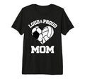 Loud Proud Mom Soccer Volleyball Heart T-Shirt - Streetwear Style Unisex - T-Shirt, Sweatshirt, Hoodie