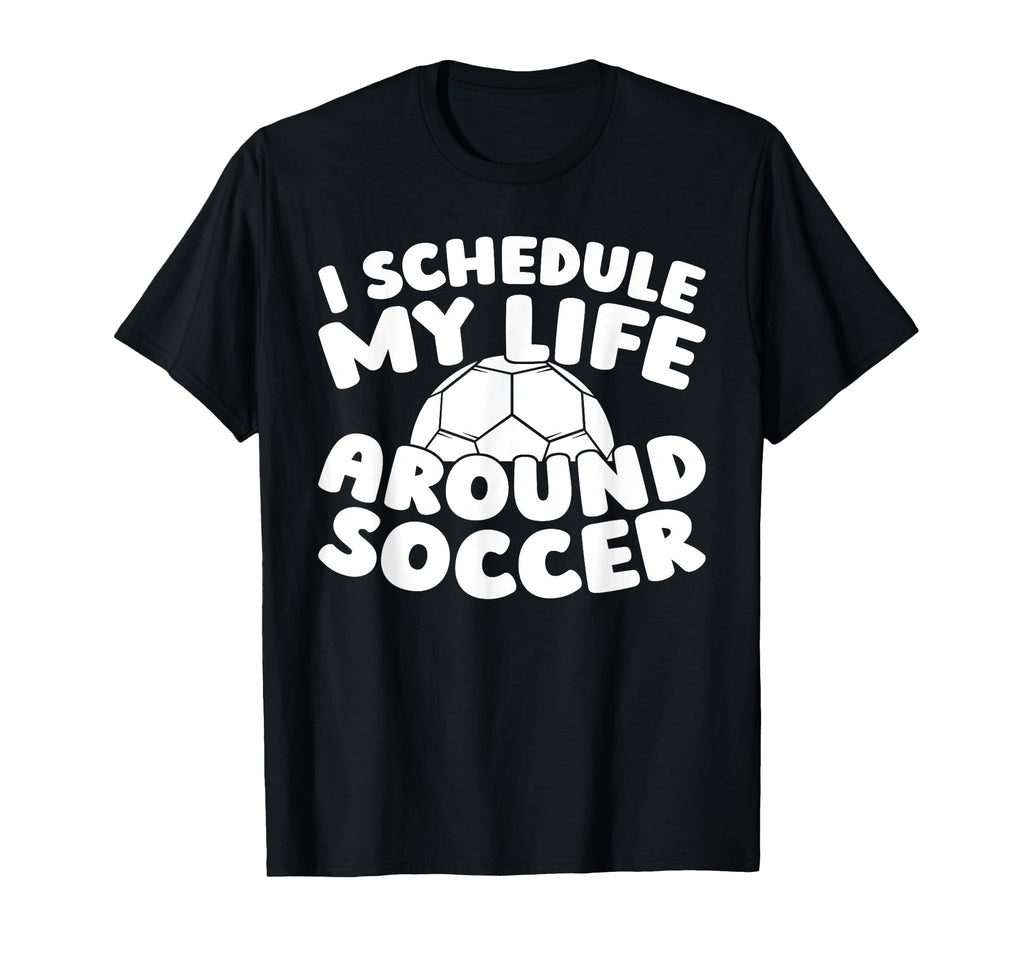 Soccer Team Sports Player Soccer T-Shirt - Novelty Apparel Men Women - T-Shirt, Sweatshirt, Hoodie