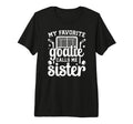 Proud Ice Hockey Goalie Sister Hockey T-Shirt - Unique Graphic Men Women - T-Shirt, Sweatshirt, Hoodie