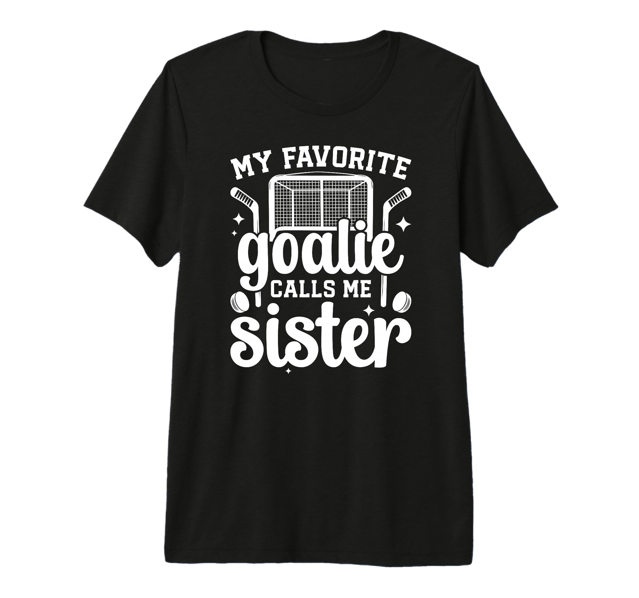 Proud Ice Hockey Goalie Sister Hockey T-Shirt - Unique Graphic Men Women - T-Shirt, Sweatshirt, Hoodie