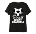 Soccer Great Grandma Heart Funny Heartfelt T-Shirt - Trendy Graphic Unisex - T-Shirt, Sweatshirt, Hoodie