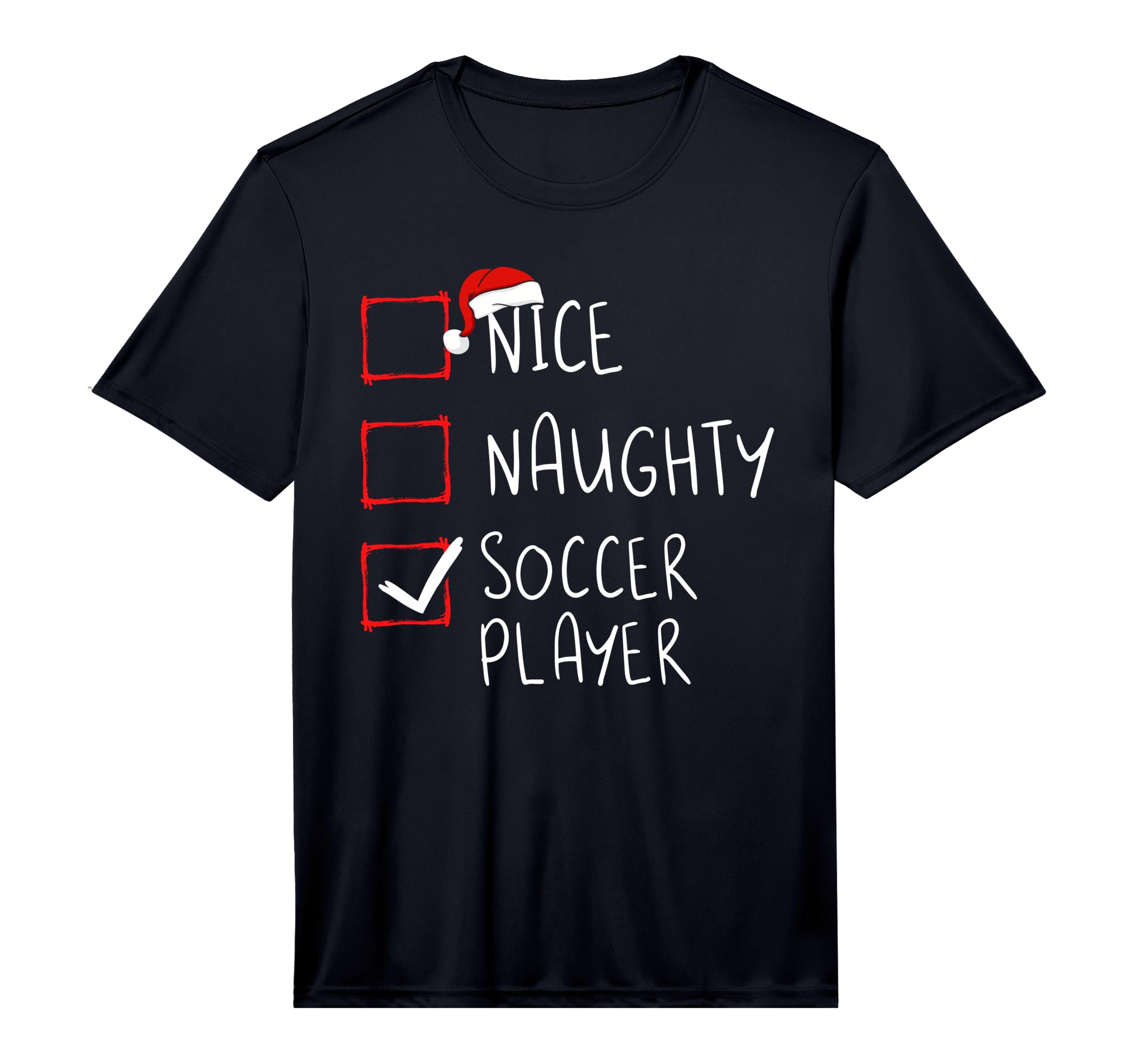 Nice Naughty Soccer Player List Santa T-Shirt - Novelty Apparel for Adults - T-Shirt, Sweatshirt, Hoodie