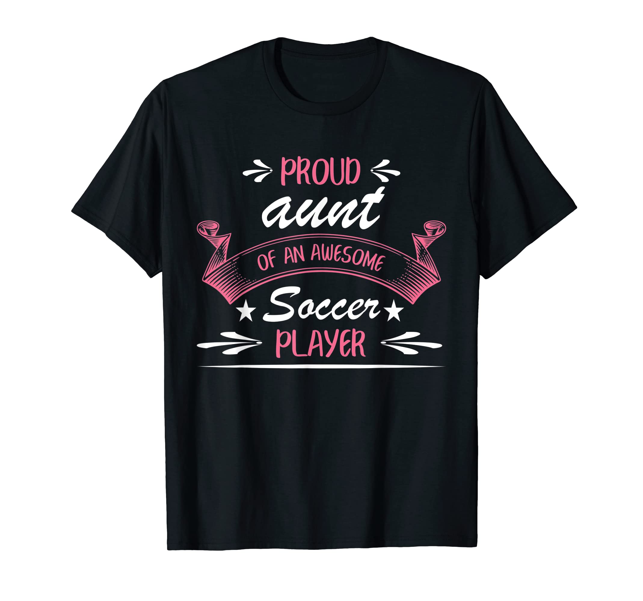 Proud Aunt Awesome Soccer Player T-Shirt - Minimalist Print for Adults - T-Shirt, Sweatshirt, Hoodie