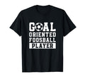 Goal Oriented Foosball Player Funny T-Shirt - Unique Graphic Unisex - T-Shirt, Sweatshirt, Hoodie