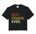 Best Coach Ever Gift Sports Coach T-Shirt - Novelty Apparel Men Women - T-Shirt, Sweatshirt, Hoodie