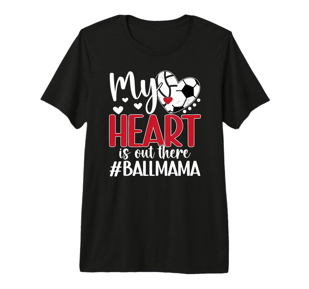 My Heart Is Out There Ball Mama T-Shirt - Minimalist Print for Adults - T-Shirt, Sweatshirt, Hoodie
