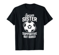 Proud Sister Soccer Player Sport T-Shirt - Custom Art Print Men Women - T-Shirt, Sweatshirt, Hoodie