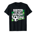 Soccer Birthday Birthday Sister Soccer T-Shirt - Minimalist Print Unisex - T-Shirt, Sweatshirt, Hoodie