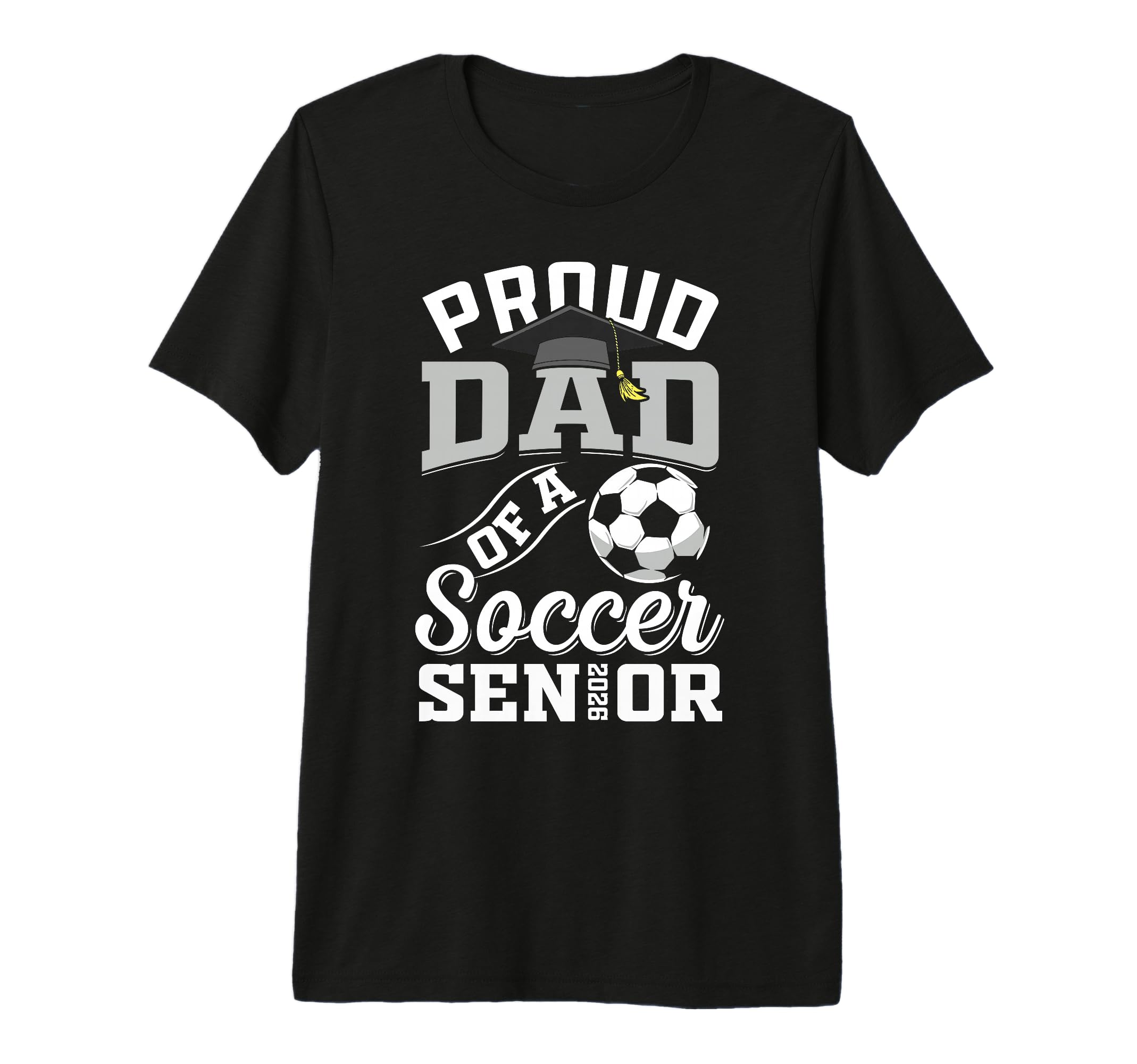 Proud Dad Soccer Senior Class 2026 T-Shirt - Minimalist Print Unisex - T-Shirt, Sweatshirt, Hoodie