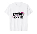 Bow Up Kick It Soccers Motivational Sports T-Shirt - Graphic Print Unisex - T-Shirt, Sweatshirt, Hoodie
