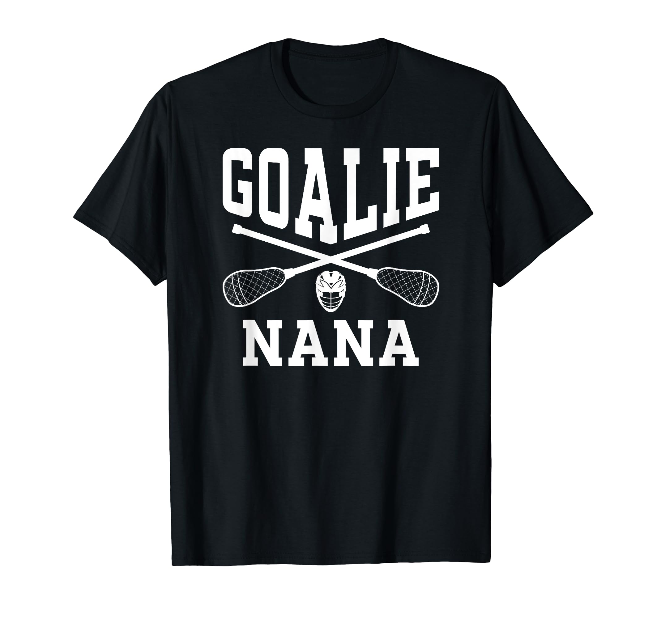 Lacrosse Goalie Nana Lacrosse T-Shirt - Trendy Graphic Men Women - T-Shirt, Sweatshirt, Hoodie