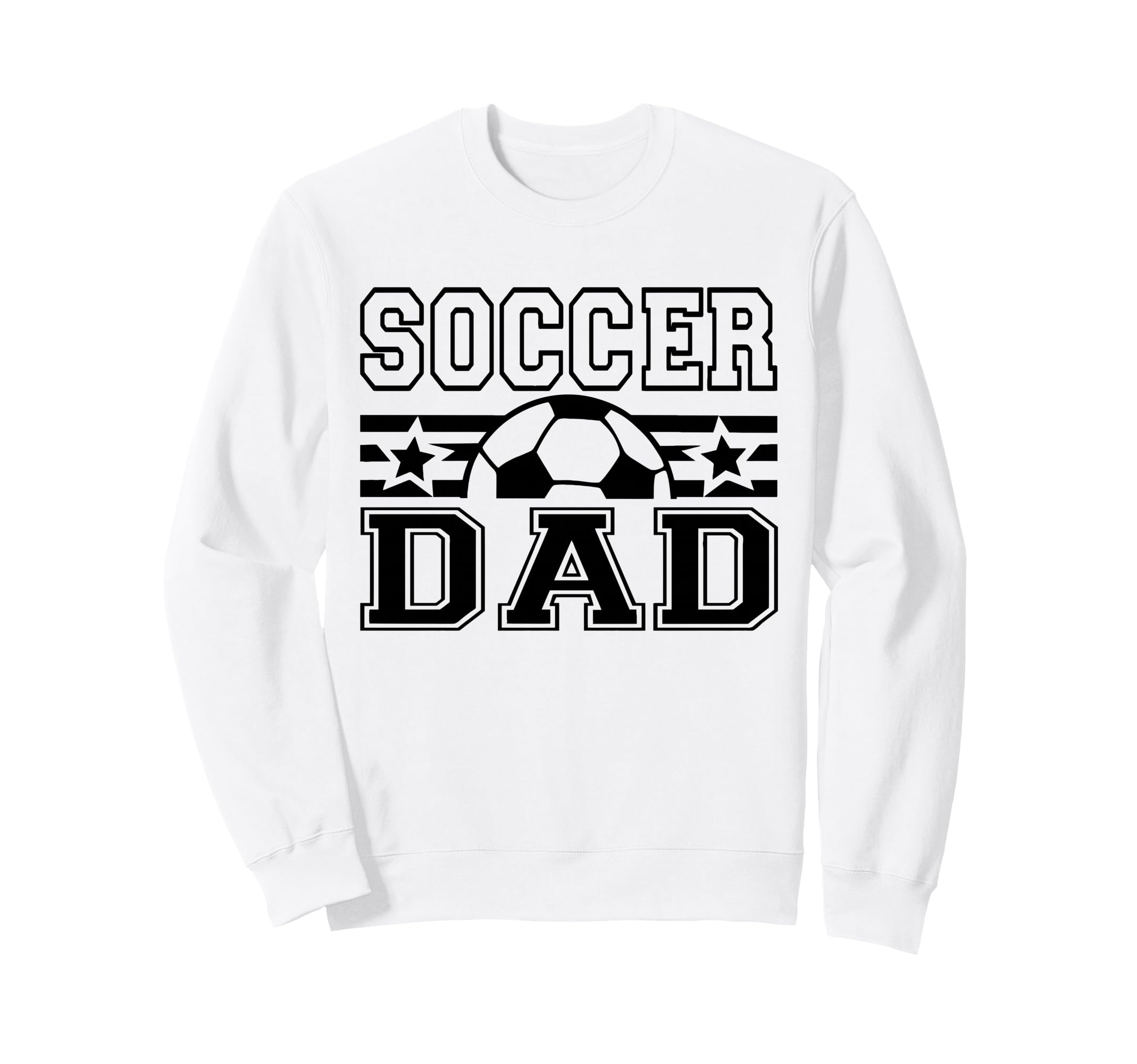 Soccer Dad Funny Football Coach Sweatshirt - Trendy Graphic Men Women - T-Shirt, Sweatshirt, Hoodie