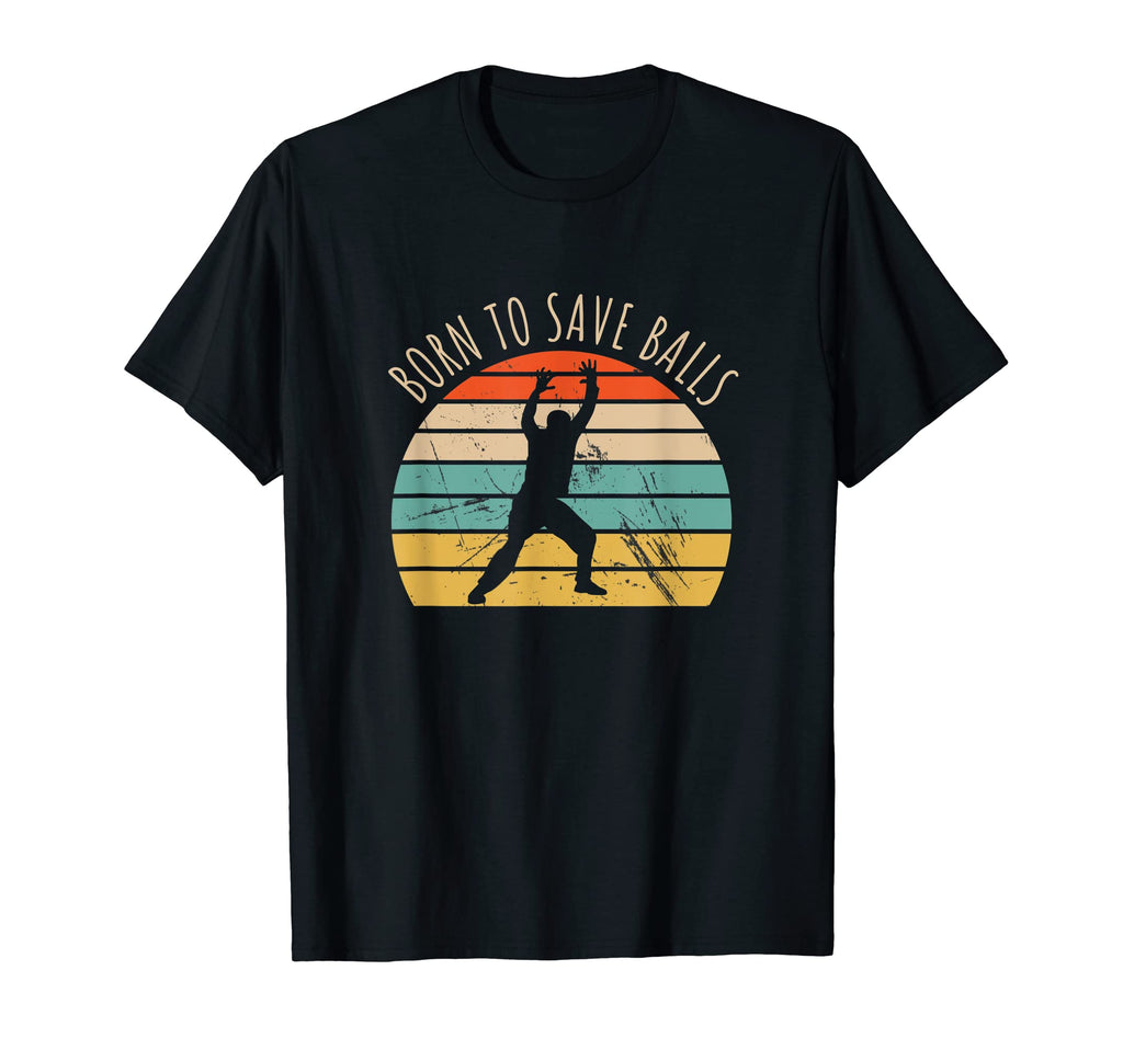 Born To Save Balls Handball Goalkeeper T-Shirt - Graphic Print for Adults - T-Shirt, Sweatshirt, Hoodie