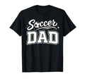 Soccer Dad Funny Sports Father Soccer Lover T-Shirt - Graphic Print Unisex - T-Shirt, Sweatshirt, Hoodie