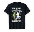 Im Dad Busy Raising Ballers Volleyball T-Shirt - Minimalist Print Unisex - T-Shirt, Sweatshirt, Hoodie