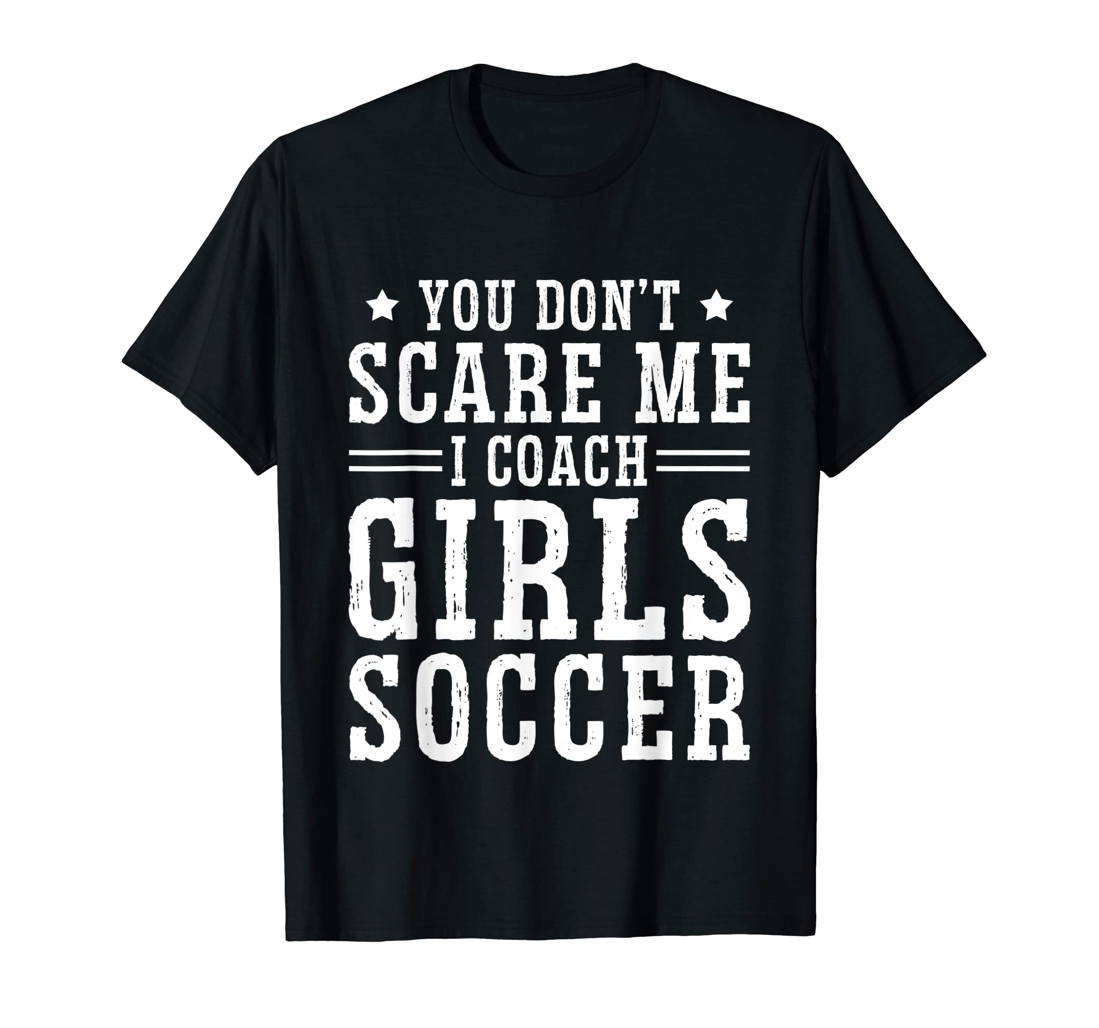 Mens Funny Soccer Coach You Dont T-Shirt - Fun Novelty Design Men Women - T-Shirt, Sweatshirt, Hoodie