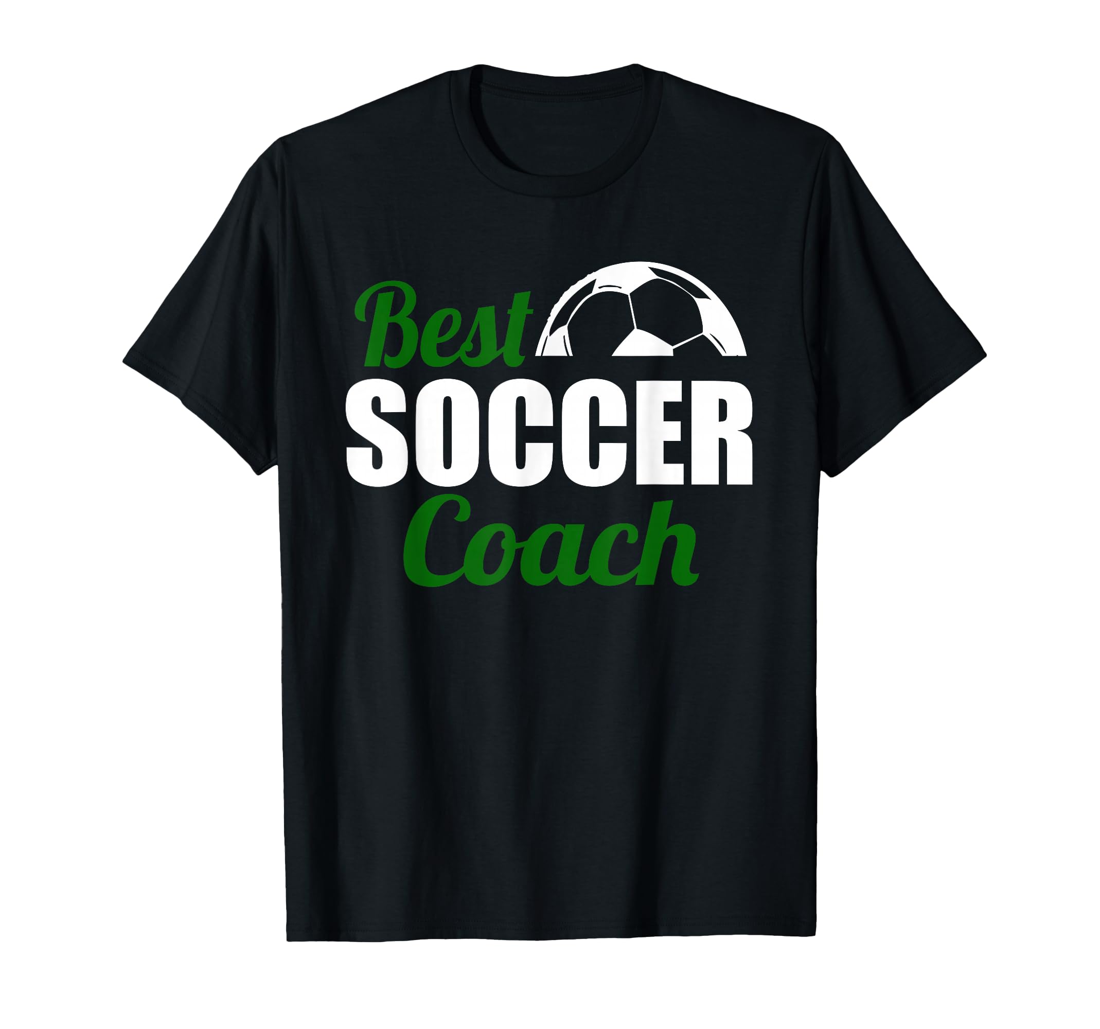 Best Soccer Coach Appreciation T-Shirt - Casual Everyday Wear Men Women - T-Shirt, Sweatshirt, Hoodie
