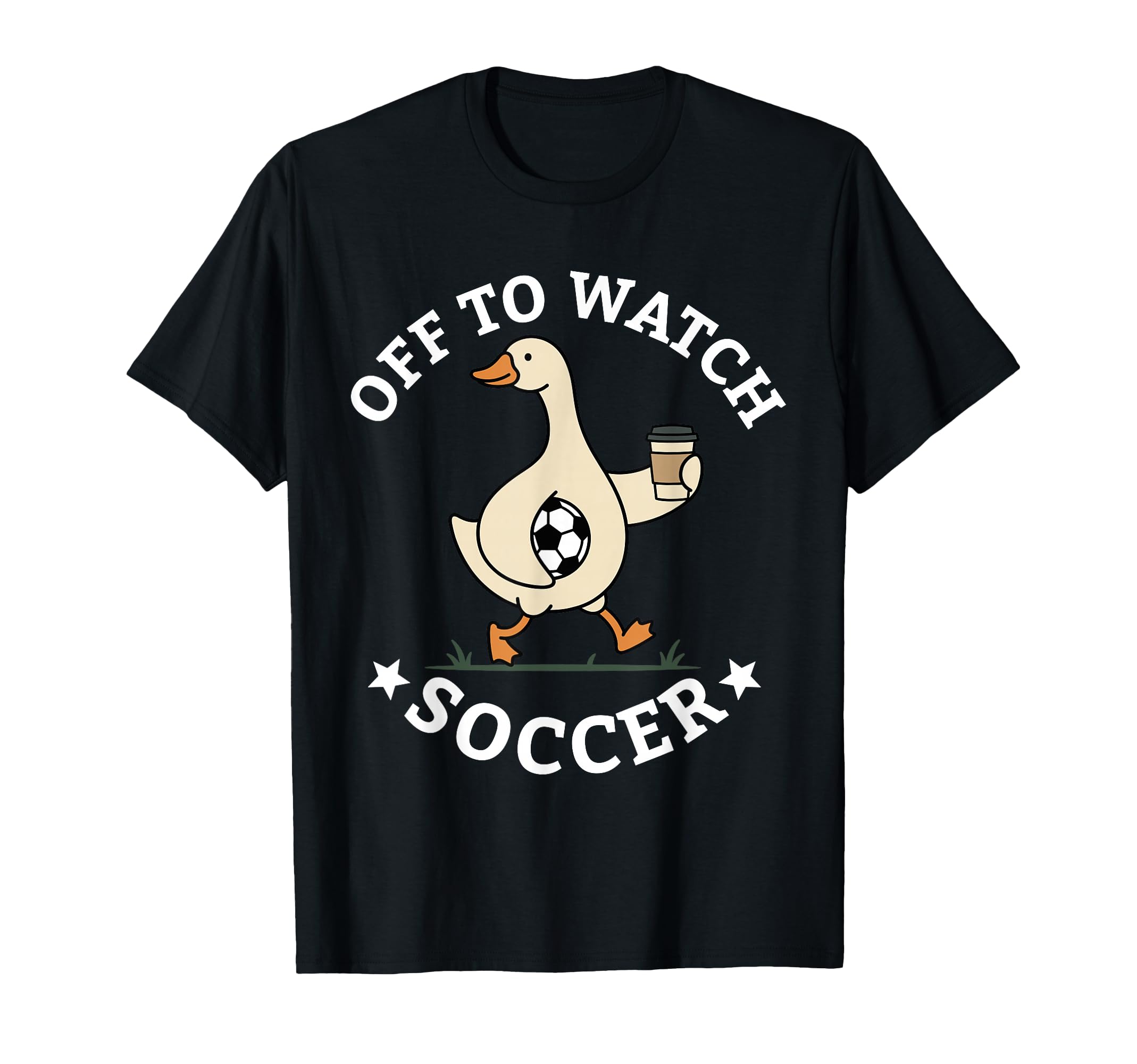 Off To Watch Soccer Mom Funny Goose T-Shirt - Unique Graphic Men Women - T-Shirt, Sweatshirt, Hoodie