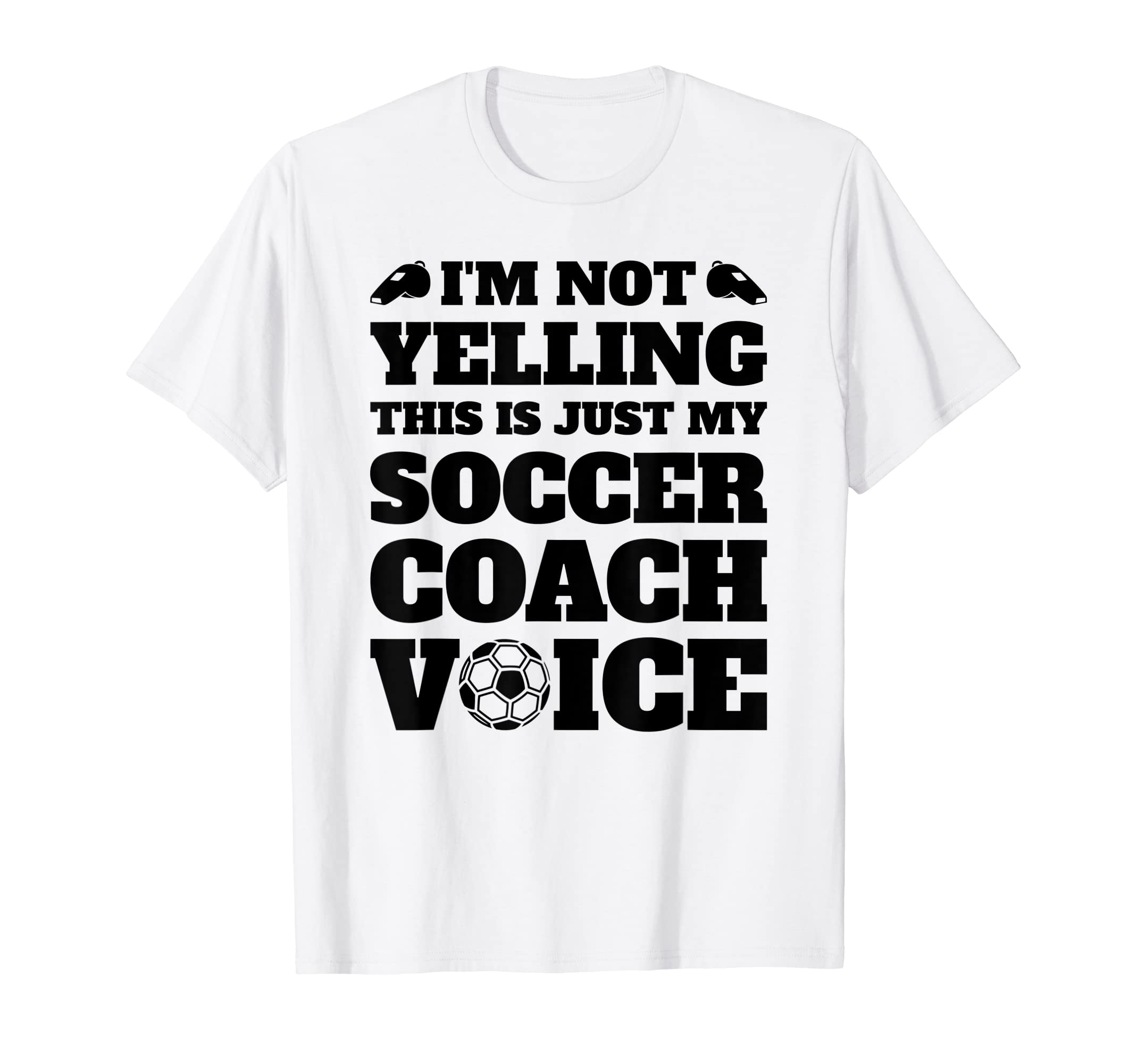 Im Not Yelling This Is Just My Soccer T-Shirt - Minimalist Print Men Women - T-Shirt, Sweatshirt, Hoodie