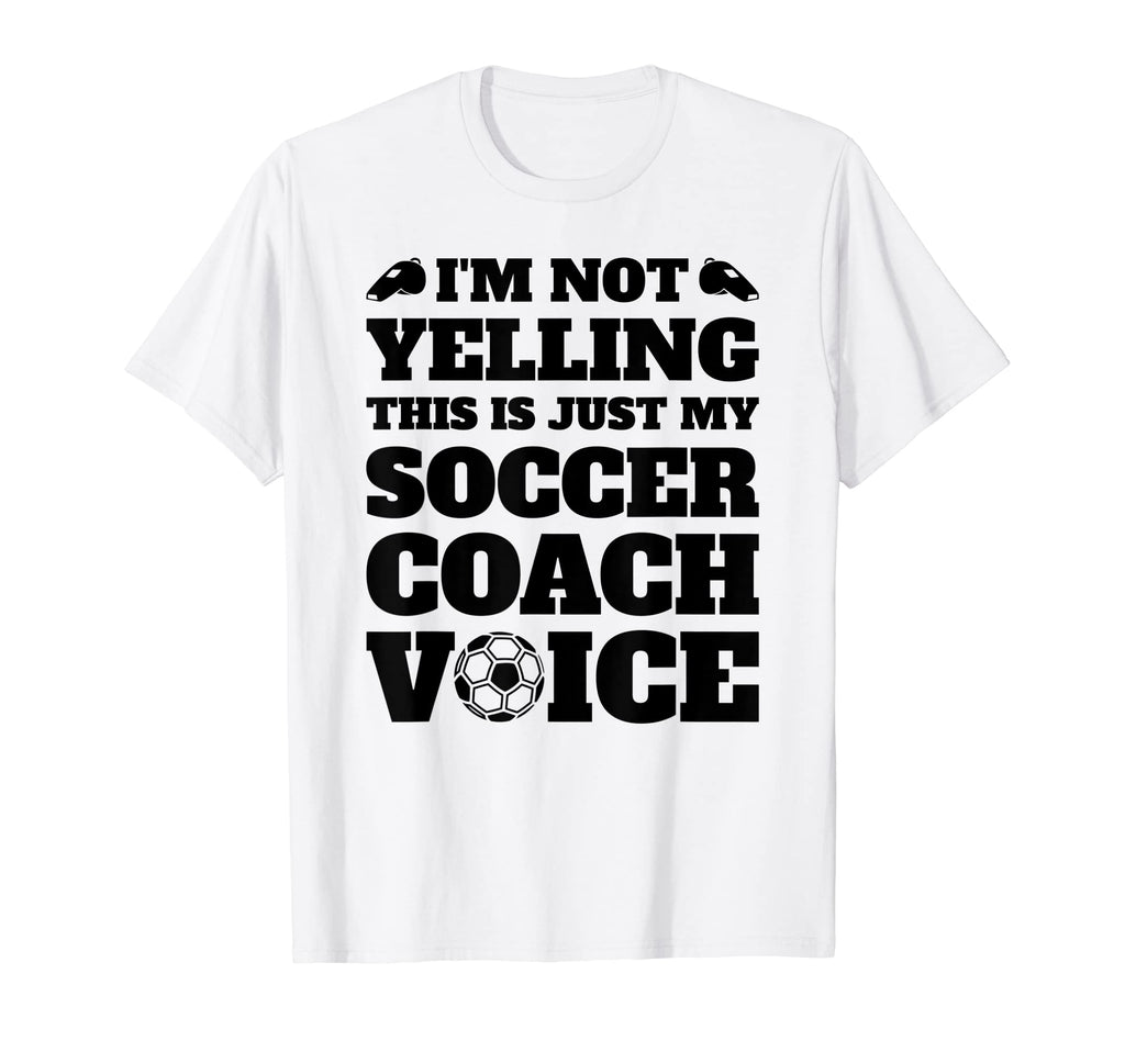 Im Not Yelling This Is Just My Soccer T-Shirt - Trendy Graphic Men Women - T-Shirt, Sweatshirt, Hoodie
