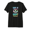 Life Is Better Eight Wheels Tri Blend T-Shirt - Streetwear Style Men Women - T-Shirt, Sweatshirt, Hoodie